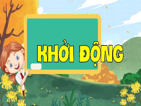 Bài giảng môn Tiếng Việt Lớp 4 - Luyện từ và câu: Động từ