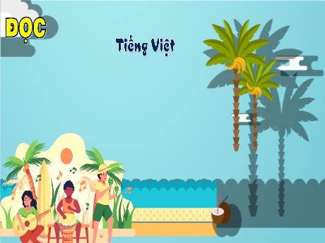 Bài giảng Tiếng Việt Lớp 4 - Đọc: Nghệ sĩ trống (Tiết 1)