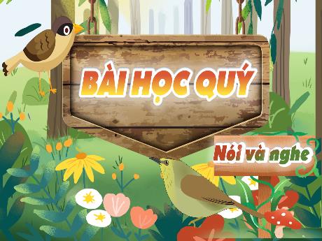 Bài giảng Tiếng Việt Lớp 4 - Nói và nghe: Kể chuyện Bài học quý (Tiết 4)