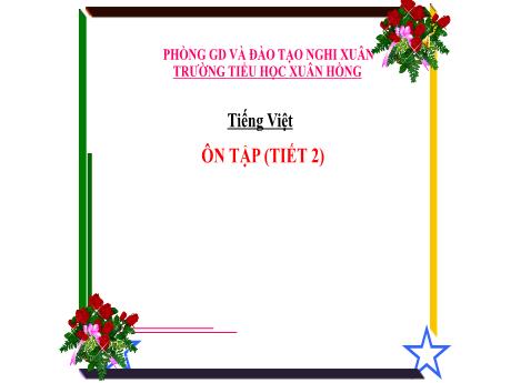 Bài giảng Tiếng Việt Lớp 4 - Tuần 18: Ôn tập (Tiết 2)