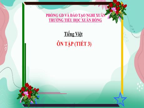 Bài giảng Tiếng Việt Lớp 4 - Tuần 18: Ôn tập (Tiết 3)