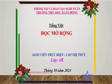 Bài giảng Tiếng Việt Lớp 4 - Tuần 5: Đọc mở rộng - Năm học 2024-2025 - Cao Thị Thủy
