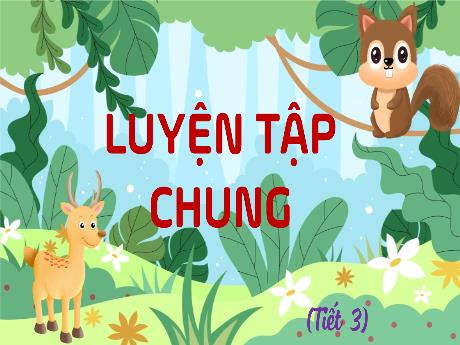Bài giảng Toán Lớp 4 - Bài 16: Luyện tập chung (Tiết 3)