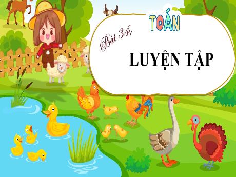 Bài giảng Toán Lớp 4 - Bài 34: Luyện tập (Tiết 1)